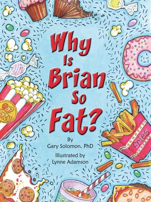 cover image of Why Is Brian So Fat?